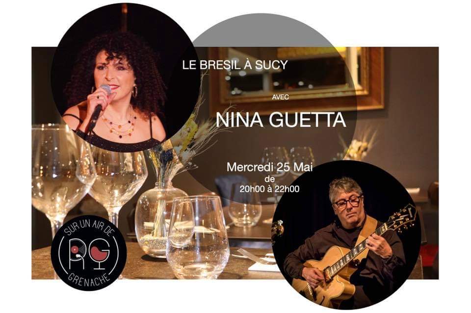 Concert at the restaurant “Sur un Air de Grenache” at Sucy en Brie, saturday the 25.05.22 – Brazilian Song